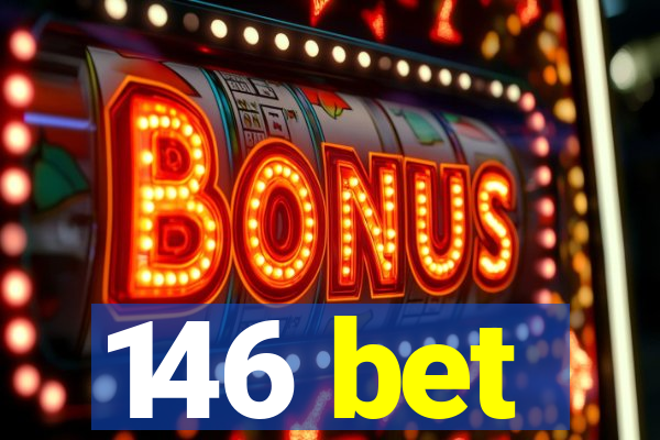 146 bet